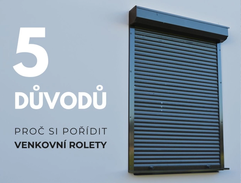 Venkovní roleta – super výrobek pro váš domov